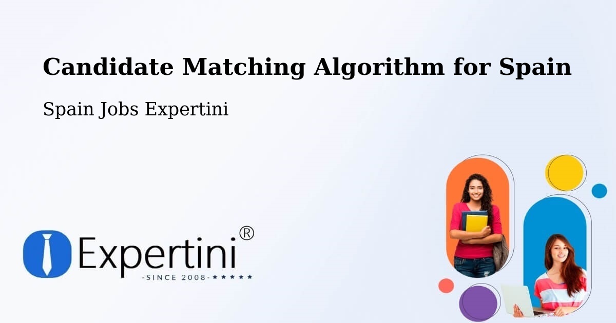 Candidate Matching Algorithm Overview – Mos - Spain Jobs Expertini