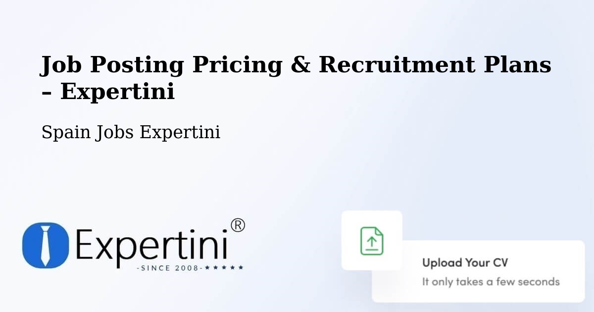 Job Posting Pricing & Recruitment Plans – Mos - Mos, Spain Jobs Expertini